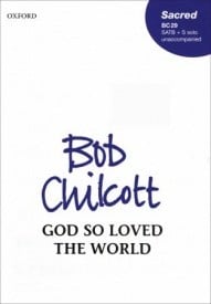 Chilcott: God so loved the world SATB published by OUP