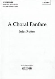 Rutter: A Choral Fanfare SSAATTBB published by OUP