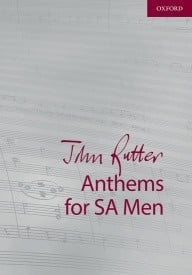 Rutter: John Rutter Anthems SA/Men published by OUP