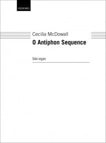 McDowall: O Antiphon Sequence for Organ published by OUP