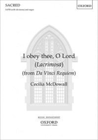 McDowall: I obey thee, O Lord (Lacrimosa) SATB published by OUP