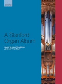 A Stanford Organ Album published by OUP