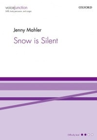 Mahler: Snow is Silent SATB published by OUP
