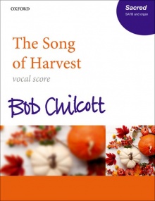 Chilcott: The Song of Harvest published by OUP