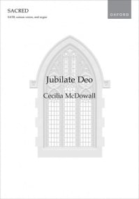 McDowall: Jubilate Deo SATB published by OUP