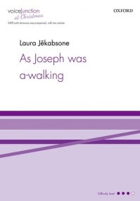 Jekabsone: As Joseph was a-walking SATB published by OUP