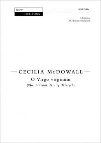 McDowall: O Virgo virginum SATB published by OUP
