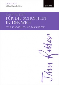 Rutter: Fur die Schonheit in der Welt (For the beauty of the earth) SATB published by OUP