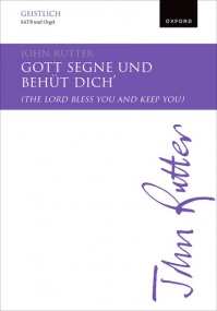 Rutter: Gott segne und behut dich (The Lord bless you and keep you) SATB published by OUP