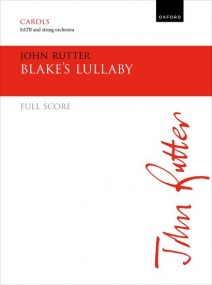 Rutter: Blake's Lullaby SATB published by OUP Score & Parts