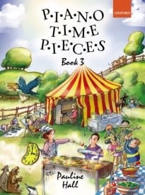 Piano Time Pieces 3 published by OUP