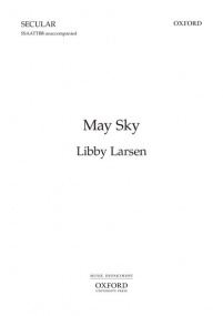 Larsen: May Sky SSAATTBB published by OUP