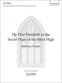 Clarke: He That Dwelleth in the Secret Place of the Most High SSAATTBB published by OUP