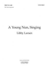 Larsen: A Young Nun, Singing SSA published by OUP