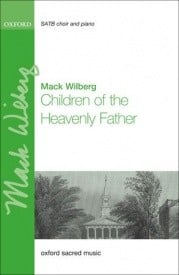 Wilberg: Children of the Heavenly Father SATB published by OUP