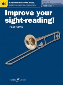 Improve Your Sight reading Grade 1 - 5 for Trombone published by Faber