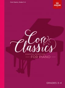 Core Classics, Grades 3-4 for Piano published by ABRSM
