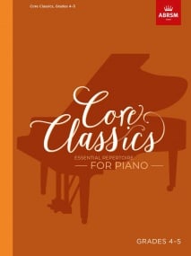 Core Classics, Grades 4-5 for Piano published by ABRSM