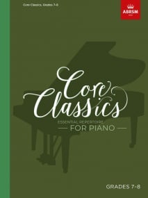 Core Classics, Grades 7-8 for Piano published by ABRSM