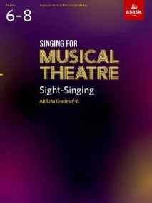 Singing for Musical Theatre Sight-Singing Grades 6 - 8 published by ABRSM