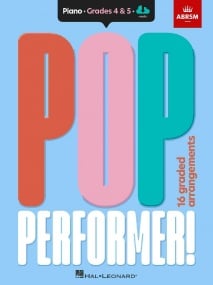 ABRSM Pop Performer! Piano - Grade 4 - 5