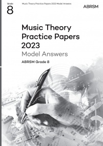 Music Theory Past Papers 2023 Model Answers - Grade 8 published by ABRSM
