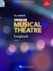 ABRSM Singing for Musical Theatre Songbook Grade 3 published by Hal Leonard