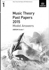 Music Theory Past Papers 2015 Model Answers - Grade 1 published by ABRSM