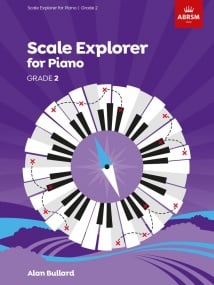 Bullard: Scale Explorer Grade 2 for Piano published by ABRSM