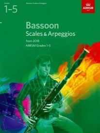ABRSM Scales and Arpeggios Grade 1 to 5 for Bassoon from 2018