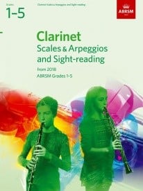 ABRSM Scales & Arpeggios and Sight-Reading Grade 1 to 5 for Clarinet from 2018