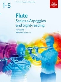 ABRSM Scales & Arpeggios and Sight-Reading Grade 1 to 5 for Flute from 2018