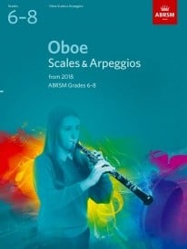 ABRSM Scales & Arpeggios Grade 6 - 8 for Oboe from 2018