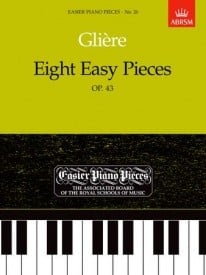 Gliere: 8 Easy Pieces Opus 43 for Piano published by ABRSM