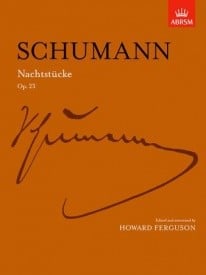 Schumann: Nachtstucke Opus 23 for Piano published by ABRSM