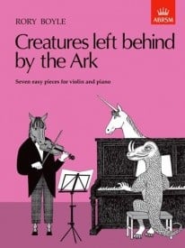 Boyle: Creatures Left Behind by the Ark for Violin published by ABRSM