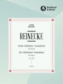 Reinecke: Six Miniature Sonatinas Opus 136 for Piano published by Breitkopf