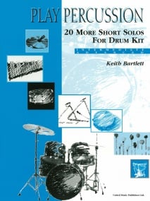 Play Percussion: 20 More Short Solos for Drum Kit published by UMP