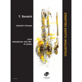 Escaich: Amelie's dream for Alto Saxophone published by Lemoine