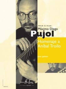 Pujol: Homenaje a Anibal Troilo for Guitar published by Lemoine
