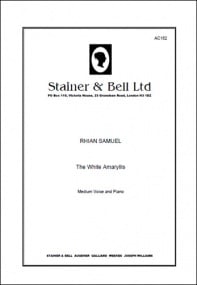 Samuel: The White Amarylis. A Song Cycle for Medium Voice and Piano published by Stainer & Bell