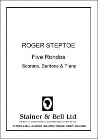 Steptoe: Five Rondos for Soprano, Baritone and Piano published by Stainer & Bell