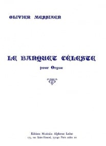 Messiaen: Le Banquet Cleste for Organ published