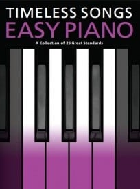 Timeless Songs For Easy Piano published by Wise