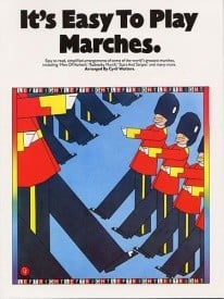 It's Easy To Play : Marches for Piano published by Wise