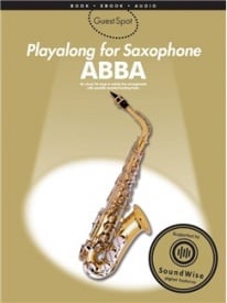 Guest Spot : ABBA - Alto Saxophone published by Wise (Book/Online Audio)