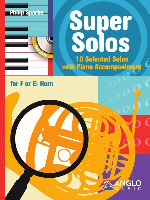 Sparke: Super Solos for Horn published by Anglo (Book & CD)