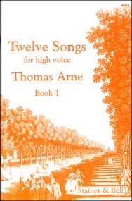 Arne: Twelve Songs for High Voice Book 1 published by Stainer & Bell