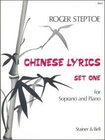 Steptoe: Chinese Lyrics Set 1 for Soprano and Piano published by Stainer & Bell