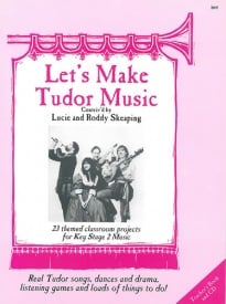 Lets Make Tudor Music: Teachers Book published by Stainer & Bell (Book & CD)